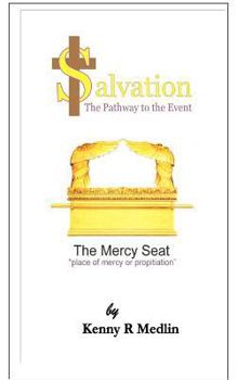 Paperback Salvation The Pathway to the Event: A look at the requirements to find salvation Book