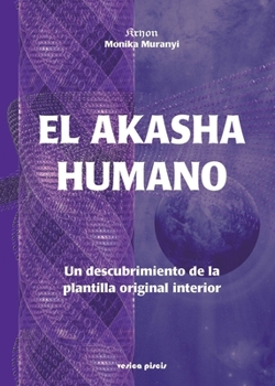 Paperback El Akasha humano [Spanish] Book