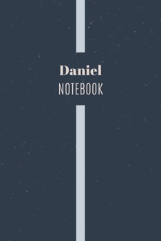 Paperback Daniel's Notebook: Personalized Name Journal Writing Notebook For Men and Boys, Perfect gift idea for Husband, Father, Boyfriend........, Book