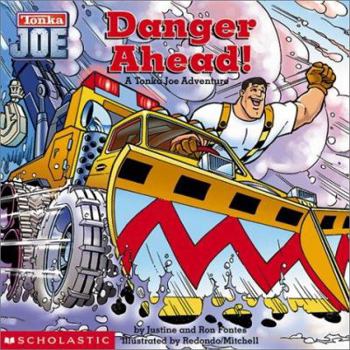 Paperback Tonka Joe Adventures #1: Danger Ahead: Danger Ahead Book