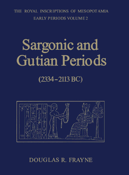 Paperback Sargonic and Gutian Periods (2234-2113 Bc) Book