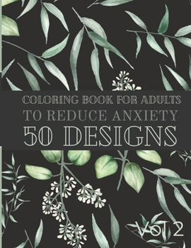 Paperback COLORING BOOK FOR ADULTS TO REDUCE ANXIETY(Vol.2): 50 unique mandala pattern Book