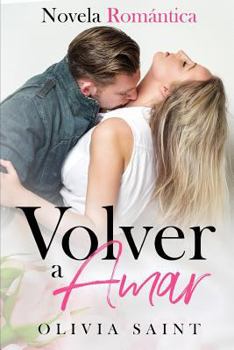 Paperback Volver a Amar: Novela Romántica [Spanish] Book