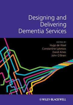 Hardcover Designing and Delivering Dementia Services Book