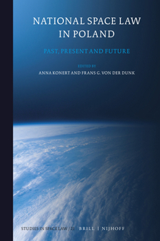 Hardcover National Space Law in Poland: Past, Present and Future Book