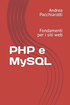 Paperback PHP e MySQL: Fondamenti per i siti web [Italian] Book