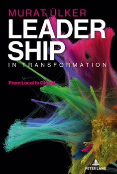 Paperback Leadership in Transformation: From Local to Global Book