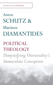 Paperback Political Theology: Demystifying the Universal Book
