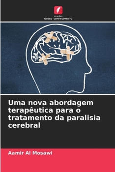 Paperback Uma nova abordagem terapêutica para o tratamento da paralisia cerebral [Portuguese] Book