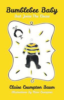 Paperback Bumblebee Baby: Bud Joins the Circus Book