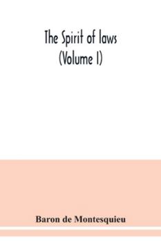 Paperback The Spirit of laws (Volume I) Book