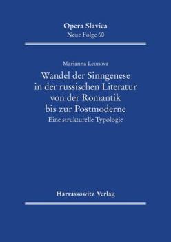 Hardcover Wandel Der Sinngenese in Der Russischen Literatur Von Der Romantik Bis Zur Postmoderne: Eine Strukturelle Typologie [German] Book