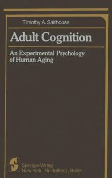 Paperback Adult Cognition: An Experimental Psychology of Human Aging Book