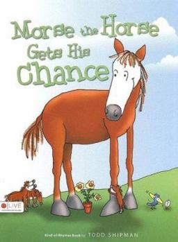 Hardcover Morse the Horse Gets His Chance Book