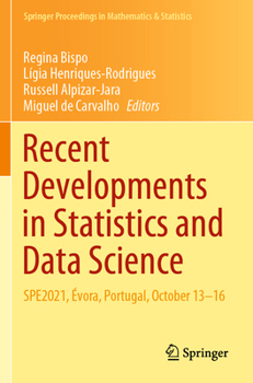 Paperback Recent Developments in Statistics and Data Science: Spe2021, Évora, Portugal, October 13-16 Book