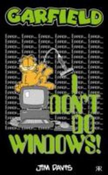 Paperback Garfield - I Don't Do Windows! (Garfield Pocket Books) Book