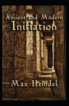 Paperback Ancient and Modern Initiation illustrated Book