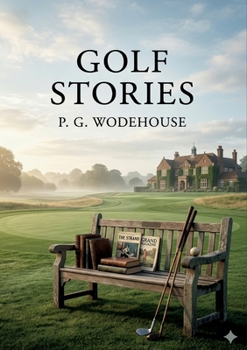 Paperback Golf Stories: by P. G. Wodehouse Book
