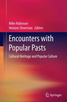 Paperback Encounters with Popular Pasts: Cultural Heritage and Popular Culture Book