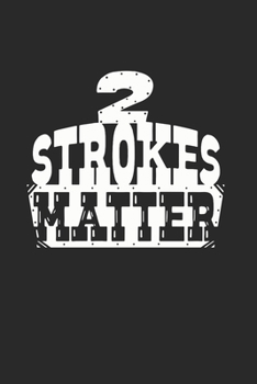 Paperback 2 Strokes Matter! Motocross Dirt Biker Gift Idea: 120 Pages 6 'x 9' -Dot Graph Paper Journal Manuscript - Planner - Scratchbook - Diary Book