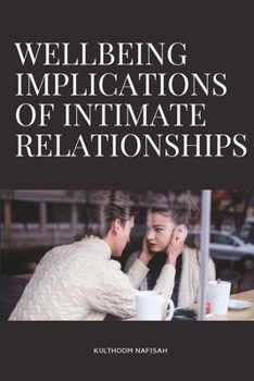 Paperback Wellbeing Implications of Intimate Relationships Book