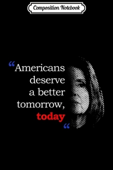 Paperback Composition Notebook: Nancy Pelosi Quote America Deserves Better Tomorrow Journal/Notebook Blank Lined Ruled 6x9 100 Pages Book