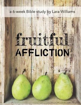 Paperback Fruitful Affliction: Truths Gleaned from the Life of Joseph Book