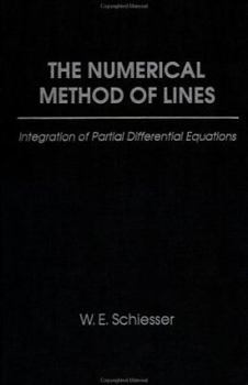 Hardcover The Numerical Method of Lines: Integration of Partial Differential Equations Book