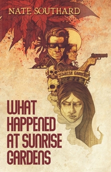 Paperback What Happened at Sunrise Gardens Book