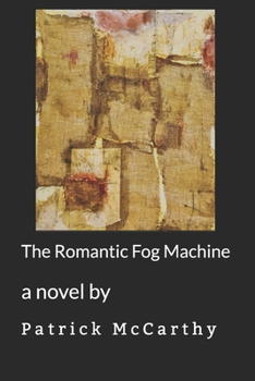 Paperback The Romantic Fog Machine Book