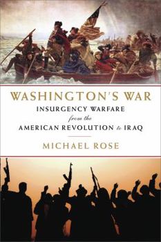 Paperback Washington's War: The American War of Independence to the Iraqi Insurgency Book