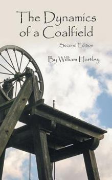 Paperback The Dynamics of a Coalfield (Second Edition) Book
