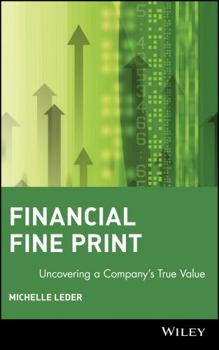 Hardcover Financial Fine Print: Uncovering a Company's True Value Book