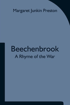 Paperback Beechenbrook; A Rhyme of the War Book