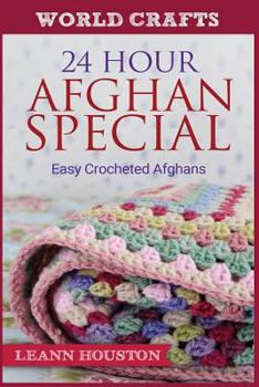 Paperback 24 Hour Afghan Special: Easy Crocheted Afghans Book