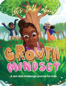 Paperback Let's Talk About Growth Mindset: A Challenge Journal for Kids Book