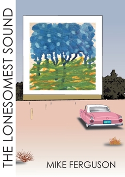 Paperback The Lonesomest Sound Book