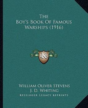 Paperback The Boy's Book Of Famous Warships (1916) Book