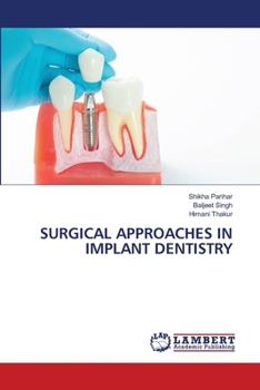 Paperback Surgical Approaches in Implant Dentistry Book