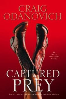 Captured Prey - Book #2 of the Black Widow Trainer