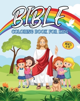 Paperback Bible Coloring Book for Kids Ages 8-12: Biblical Illustrations for Children Book