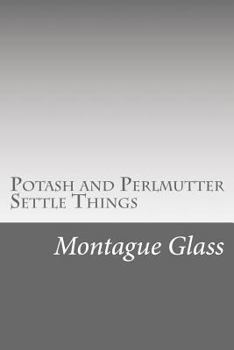 Paperback Potash and Perlmutter Settle Things Book