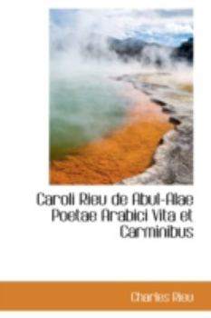 Paperback Caroli Rieu de Abul-Alae Poetae Arabici Vita Et Carminibus Book