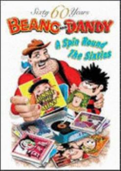 The Dandy and The Beano: A Spin Round the Sixties - Book #67.5 of the Beano Book/Annual