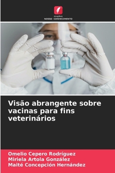 Paperback Visão abrangente sobre vacinas para fins veterinários [Portuguese] Book