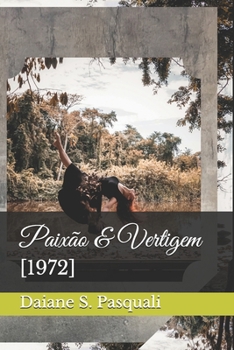 Paperback Paixão & Vertigem: [1972] [Portuguese] Book