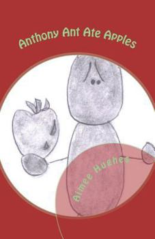 Paperback Anthony Ant Ate Apples Book