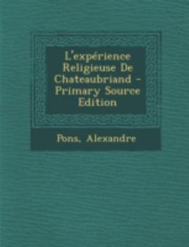 Paperback L'exp?rience Religieuse De Chateaubriand [French] Book