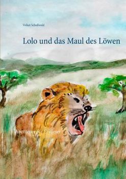 Paperback Lolo und das Maul des Löwen: Abenteuer für Erstleser [German] Book