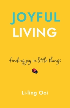 Paperback Joyful Living: finding joy in little things Book